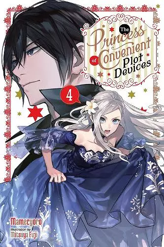 The Princess of Convenient Plot Devices, Vol. 4 (light novel) cover