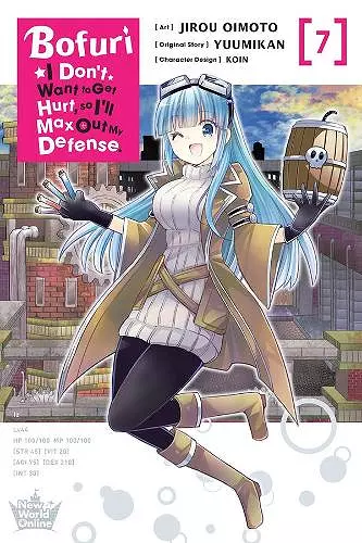 Bofuri: I Don't Want to Get Hurt, so I'll Max Out My Defense., Vol. 7 (manga) cover