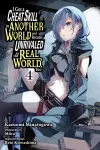 I Got a Cheat Skill in Another World and Became Unrivaled in the Real World, Too, Vol. 4 (manga) cover