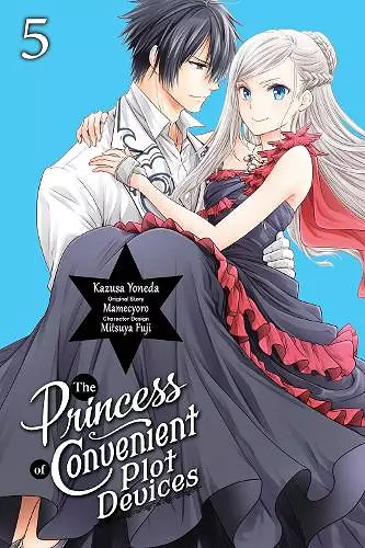 The Princess of Convenient Plot Devices, Vol. 5 (manga) cover