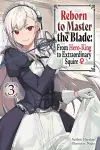 Reborn to Master the Blade: From Hero-King to Extraordinary Squire, Vol. 3 (light novel) cover