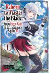 Reborn to Master the Blade: From Hero-King to Extraordinary Squire, Vol. 1 (manga) cover