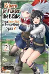 Reborn to Master the Blade: From Hero-King to Extraordinary Squire, Vol. 2 (manga) cover