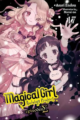 Magical Girl Raising Project, Vol. 17 (light novel) cover