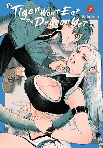 The Tiger Won't Eat the Dragon Yet, Vol. 2 cover