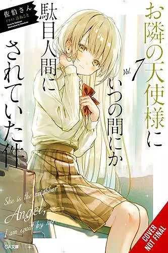 The Angel Next Door Spoils Me Rotten, Vol. 7 (light novel) cover