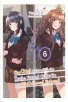 The Girl I Saved on the Train Turned Out to Be My Childhood Friend, Vol. 6 (light novel) cover