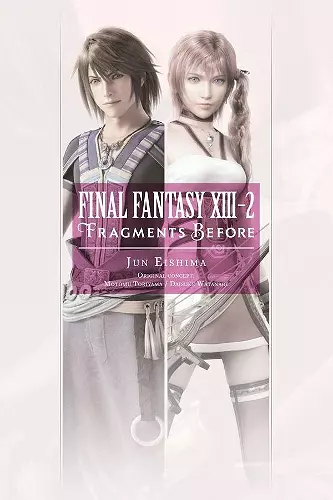 Final Fantasy XIII-2: Fragments Before cover