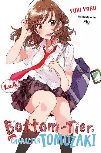 Bottom-Tier Character Tomozaki, Vol. 4 (light novel) cover