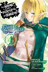 Is It Wrong to Try to Pick Up Girls in a Dungeon? Familia Chronicle Episode Lyu, Vol. 4 (manga) cover