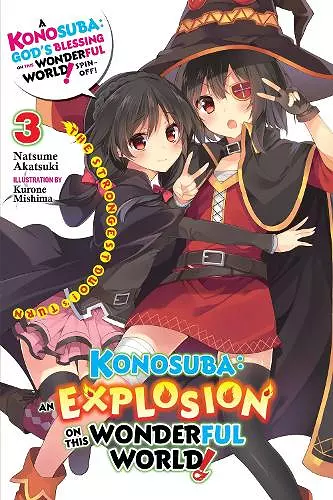 Konosuba: An Explosion on This Wonderful World!, Vol. 3 (light novel) cover