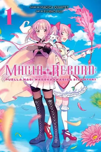 Magia Record: Puella Magi Madoka Magica Side Story, Vol. 1 cover