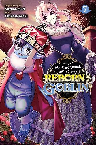 So What's Wrong with Getting Reborn as a Goblin?, Vol. 7 cover