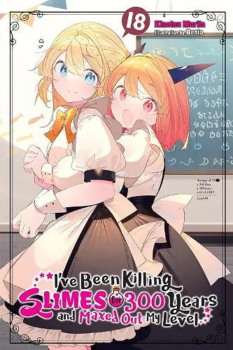 I've Been Killing Slimes for 300 Years and Maxed Out My Level, Vol. 18 cover