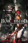 Blade & Bastard, Vol. 1 (light novel) cover