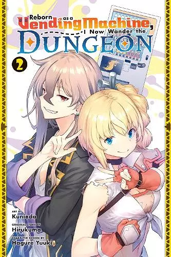 Reborn as a Vending Machine, I Now Wander the Dungeon, Vol. 2 (manga) cover