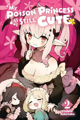 My Poison Princess Is Still Cute, Vol. 2 cover