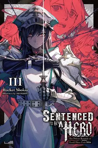 Sentenced to Be a Hero, Vol. 3 (light novel) cover