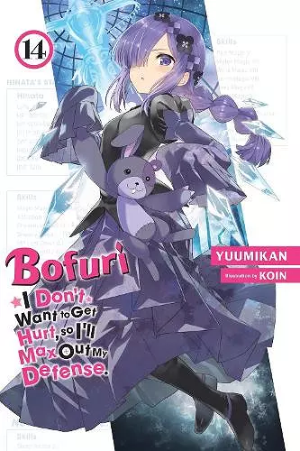 Bofuri: I Don't Want to Get Hurt, so I'll Max Out My Defense., Vol. 14 (light novel) cover