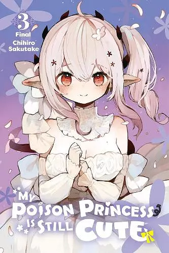 My Poison Princess Is Still Cute, Vol. 3 cover