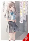 The Girl I Saved on the Train Turned Out to Be My Childhood Friend, Vol. 9 (manga) cover