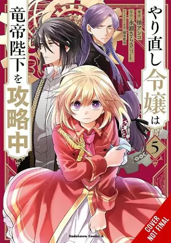 The Do-Over Damsel Conquers the Dragon Emperor, Vol. 5 (manga) cover