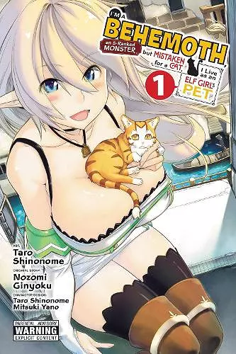 I'm a Behemoth, an S-Ranked Monster, but Mistaken for a Cat, I Live as an Elf Girl's Pet, Vol. 1 (manga) cover