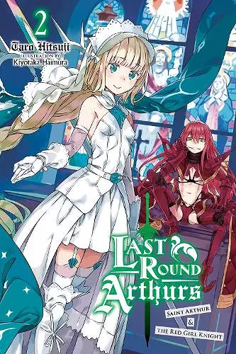 Last Round Arthurs, Vol. 2 (light novel) cover