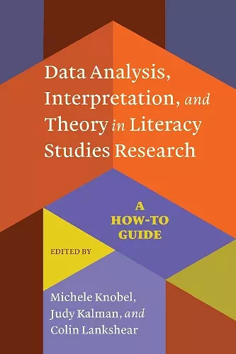 Data Analysis, Interpretation, and Theory in Literacy Studies Research cover