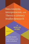 Data Analysis, Interpretation, and Theory in Literacy Studies Research cover