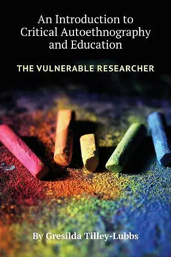 An Introduction to Critical Autoethnography and Education cover