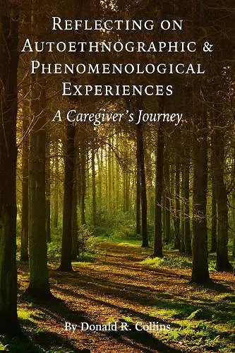 Reflecting on Autoethnographic and Phenomenological Experiences cover