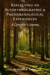 Reflecting on Autoethnographic and Phenomenological Experiences cover