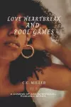 Love Heartbreak and Pool Games cover