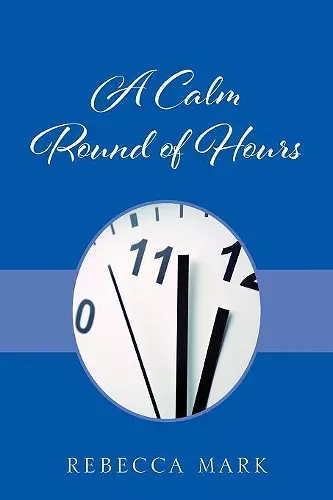 A Calm Round of Hours cover