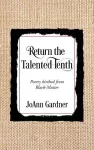 Return the Talented Tenth cover