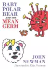 Baby Polar Bear and The Mean Germ cover