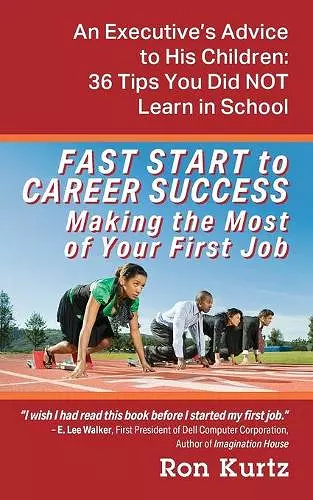 FAST START to CAREER SUCCESS Making the Most of Your First Job cover
