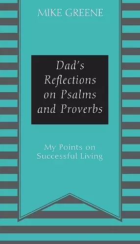 Dad's Reflections on Psalms and Proverbs cover