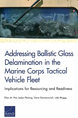 Addressing Ballistic Glass Delamination in the Marine Corps Tactical Vehicle Fleet cover