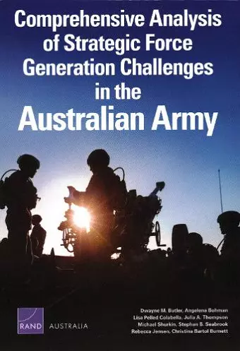 Comprehensive Analysis of Strategic Force Generation Challenges in the Australian Army cover