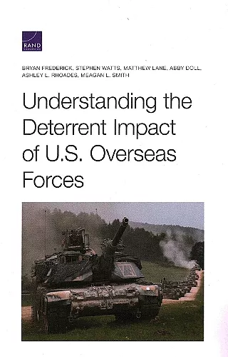 Understanding the Deterrent Impact of U.S. Overseas Forces cover
