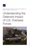 Understanding the Deterrent Impact of U.S. Overseas Forces cover