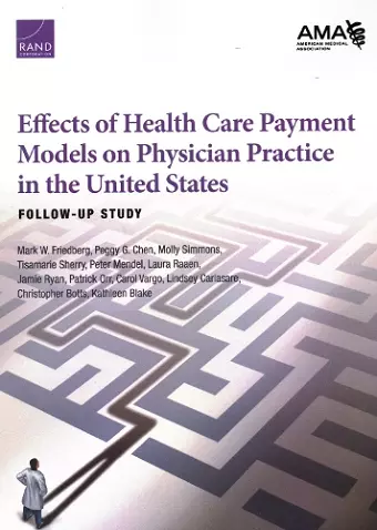 Effects of Health Care Payment Models on Physician Practice in the United States cover