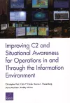 Improving C2 and Situational Awareness for Operations in and Through the Information Environment cover