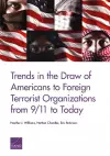 Trends in the Draw of Americans to Foreign Terrorist Organizations from 9/11 to Today cover