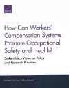 How Can Workers' Compensation Systems Promote Occupational Safety and Health? cover