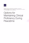 Options for Maintaining Clinical Proficiency During Peacetime cover