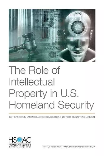 The Role of Intellectual Property in U.S. Homeland Security cover