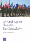 An Attack Against Them All? Drivers of Decisions to Contribute to NATO Collective Defense cover